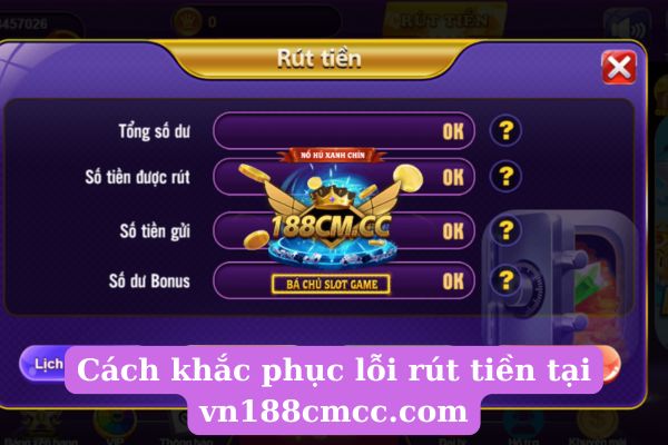 Các Lỗi Không Rút Được Tiền Sòng Online 188cm.jpg